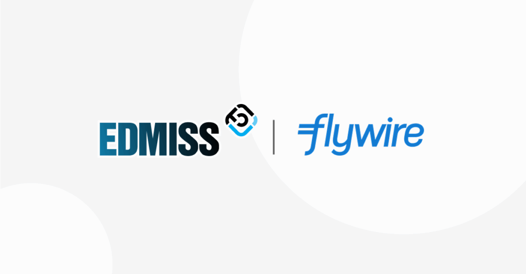 Introducing the EDMISS + Flywire Integration: Smarter Student Payments Made Simple